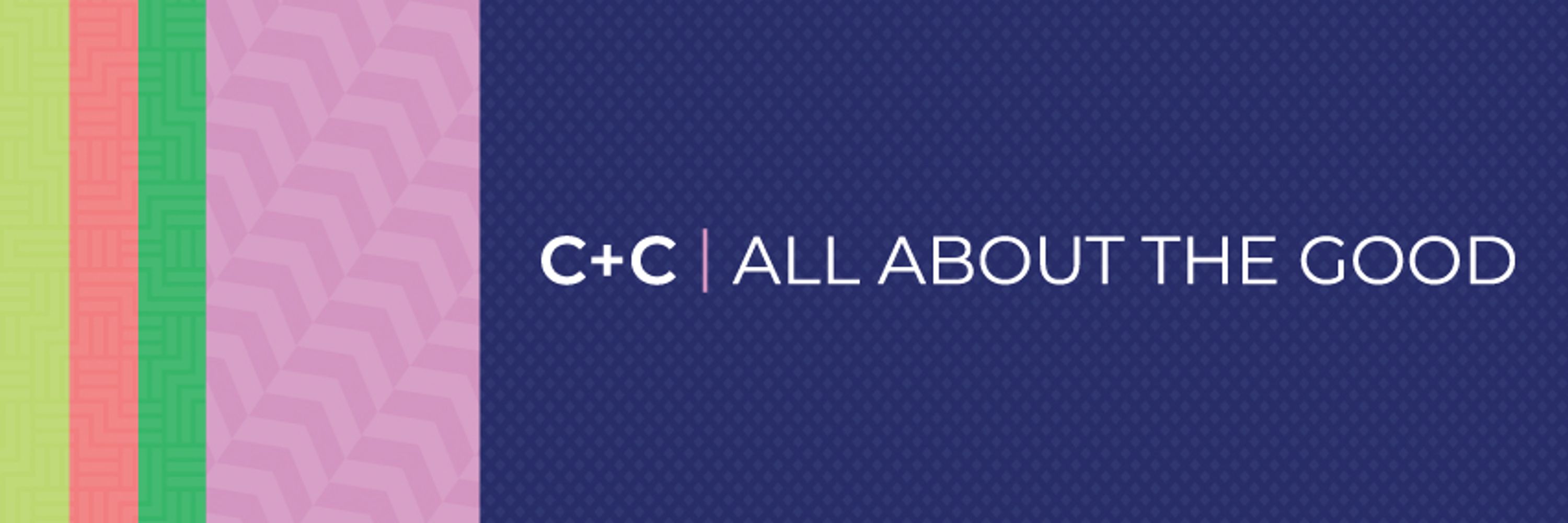 C+C: All About the Good