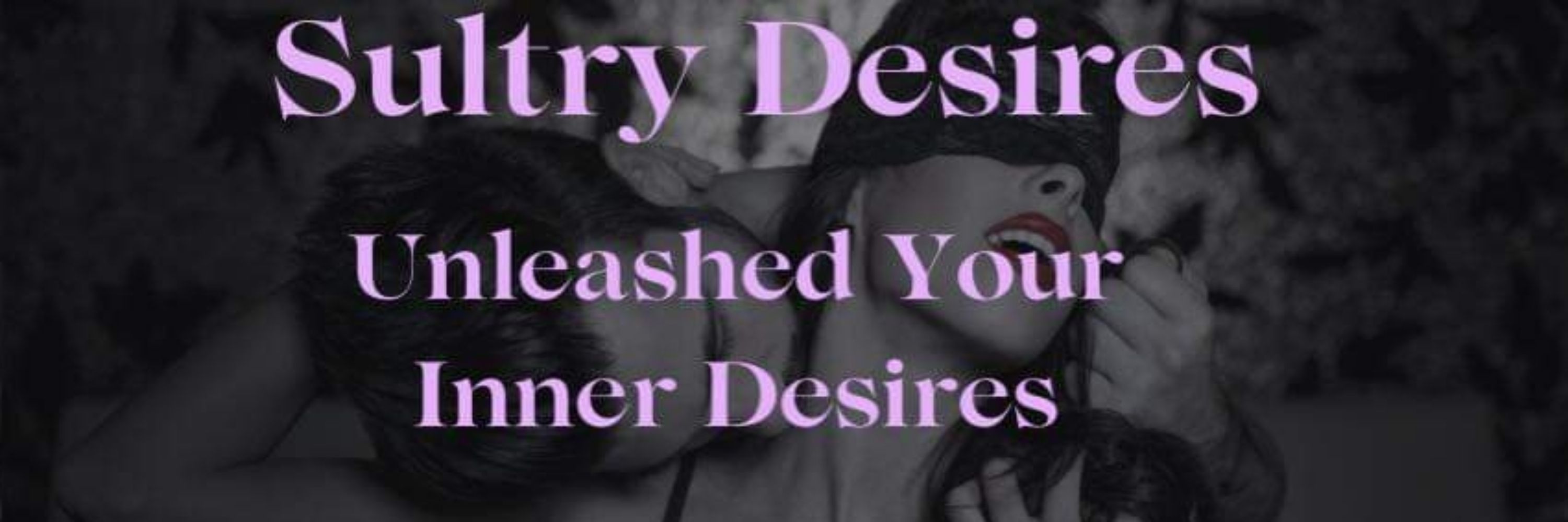 Sultry Desires