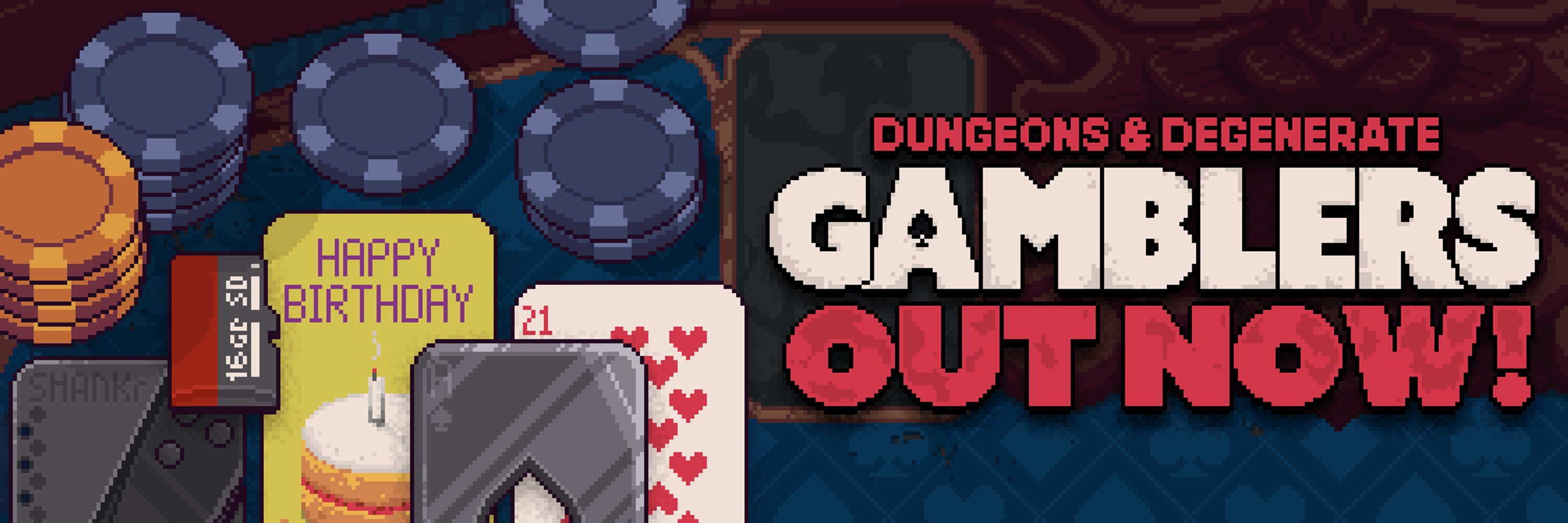 Dungeons & Degenerate Gamblers