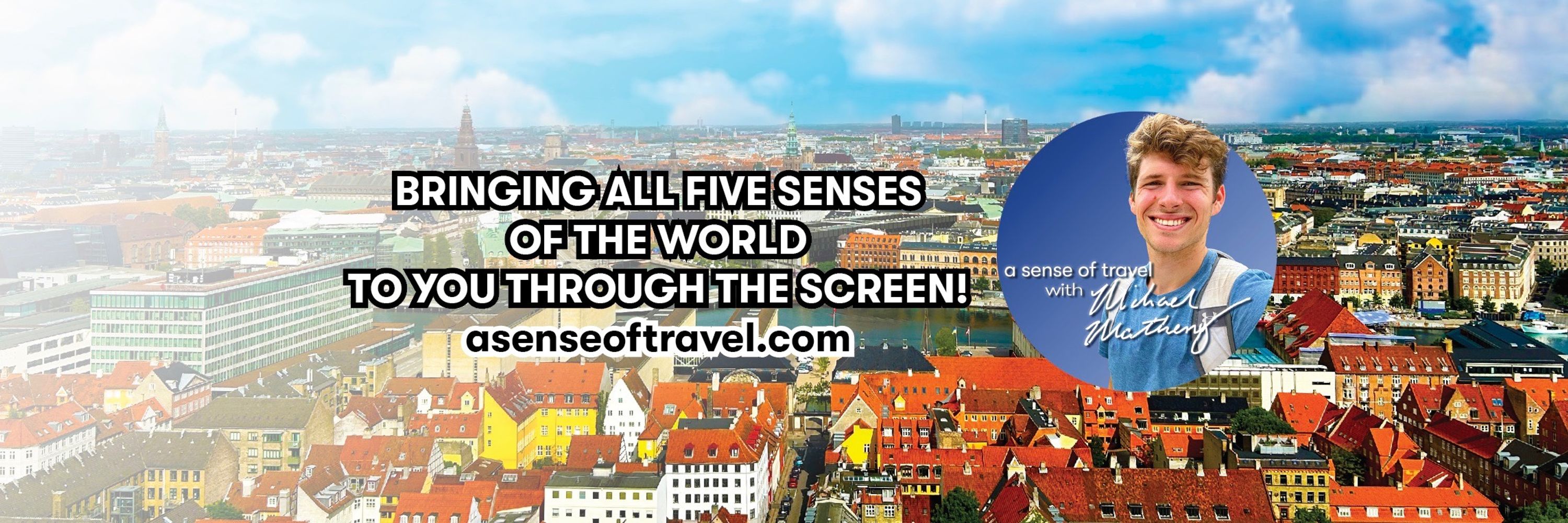A Sense of Travel with Michael Matheny