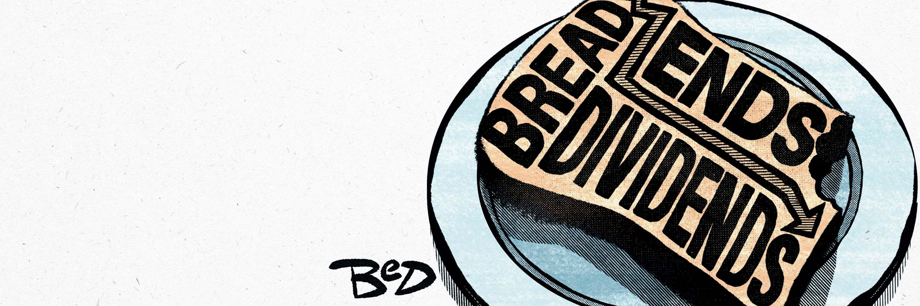 Bread Ends Dividends