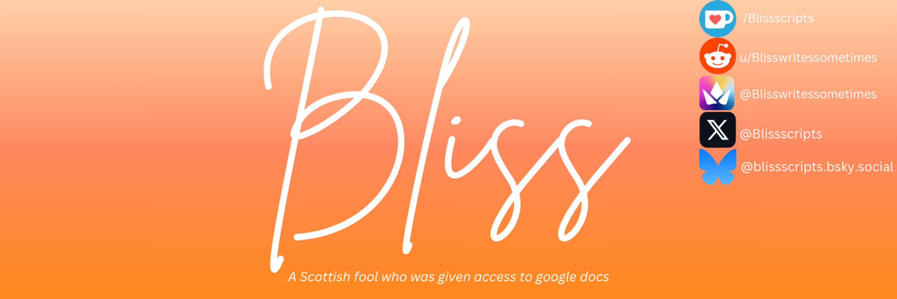 Bliss (COMMS OPEN <3)