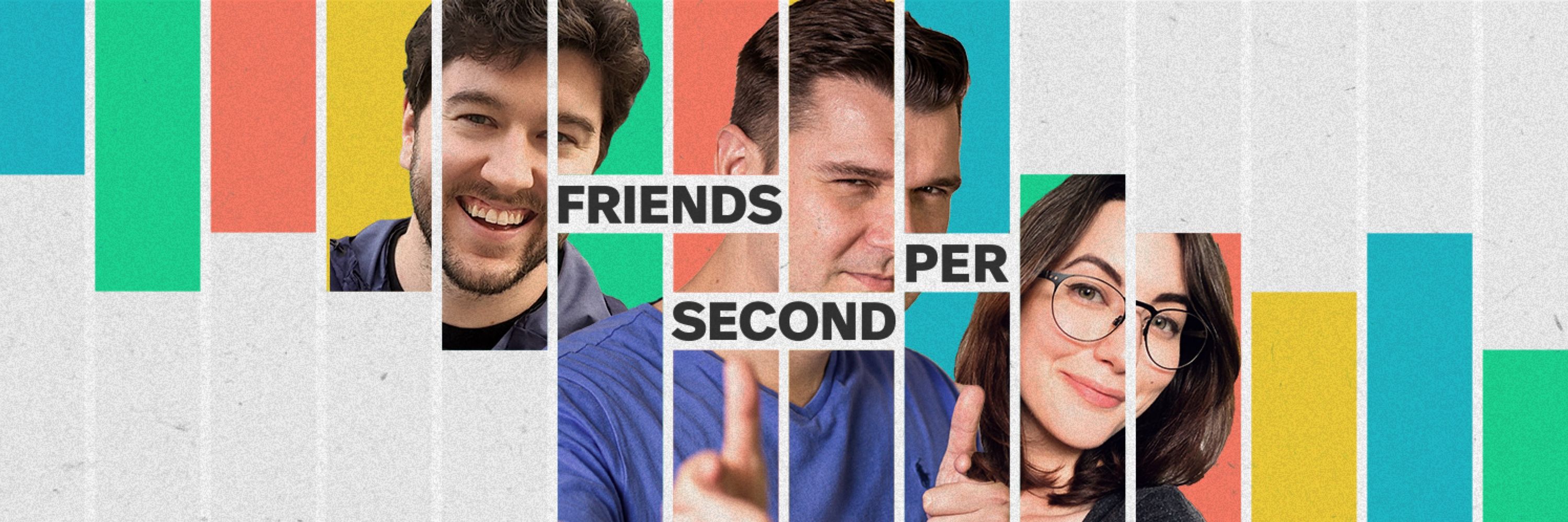 Friends Per Second Podcast
