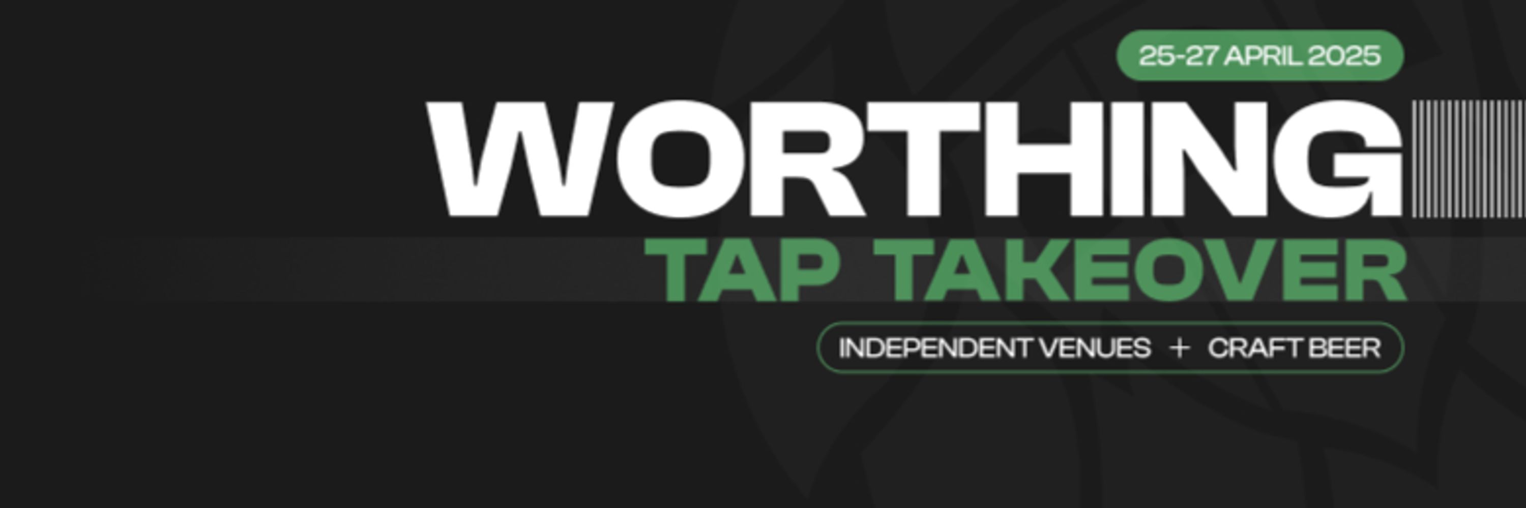 Worthing Tap Takeover