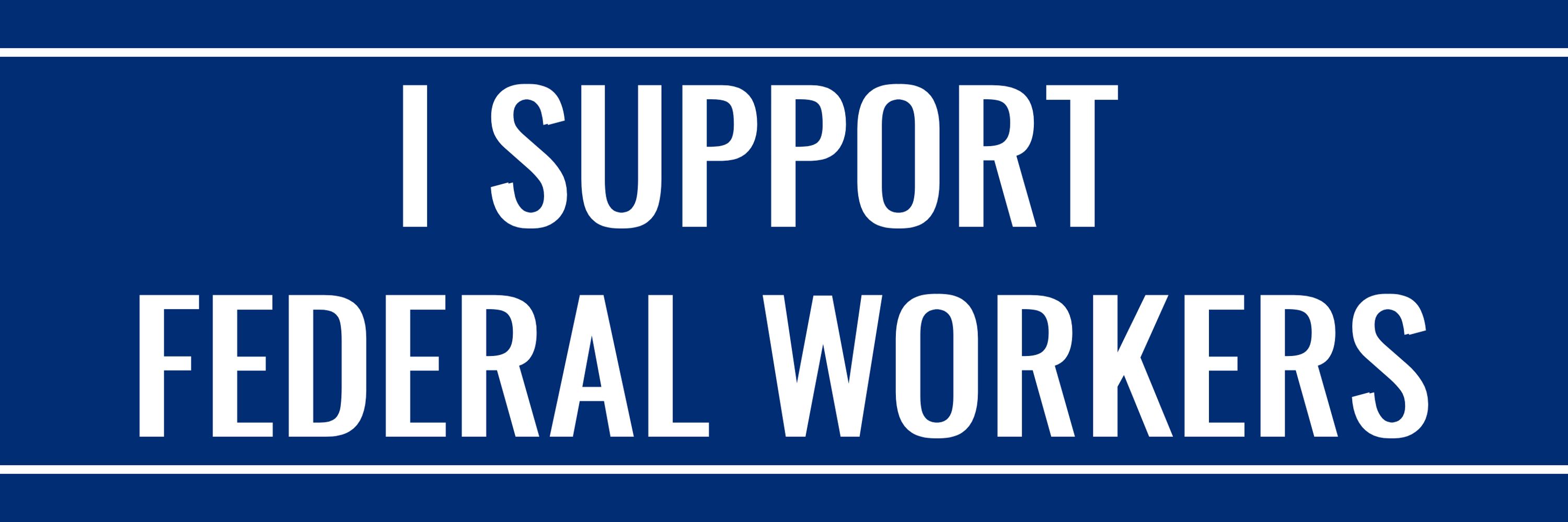 Support Federal Workers (merch in bio)