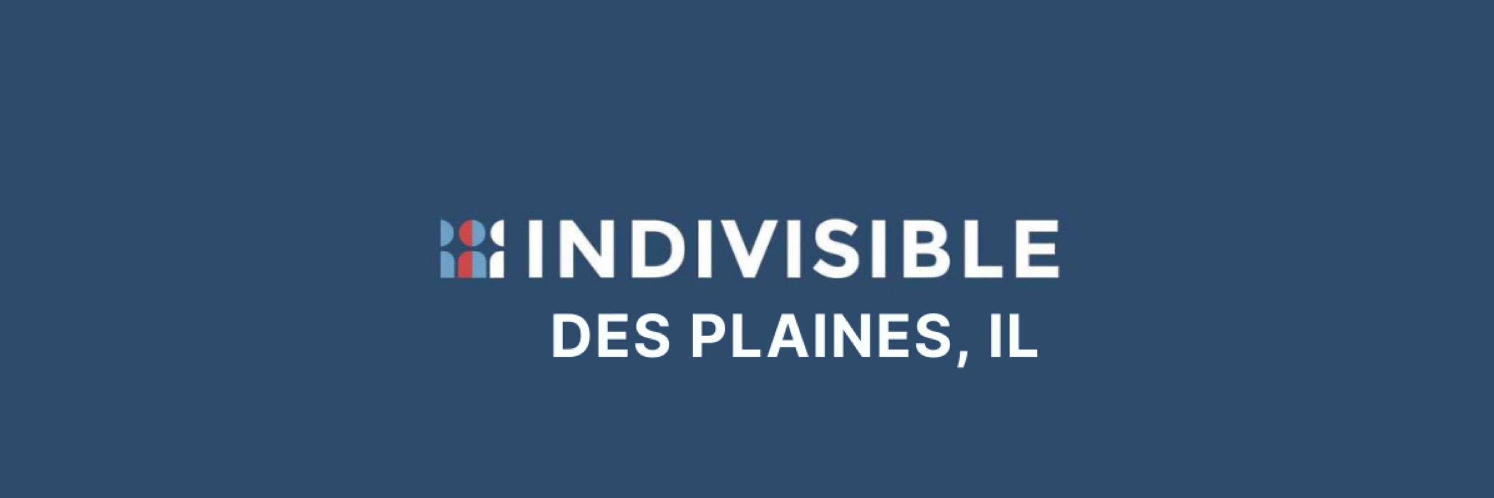 Indivisible Des Plaines, IL Area