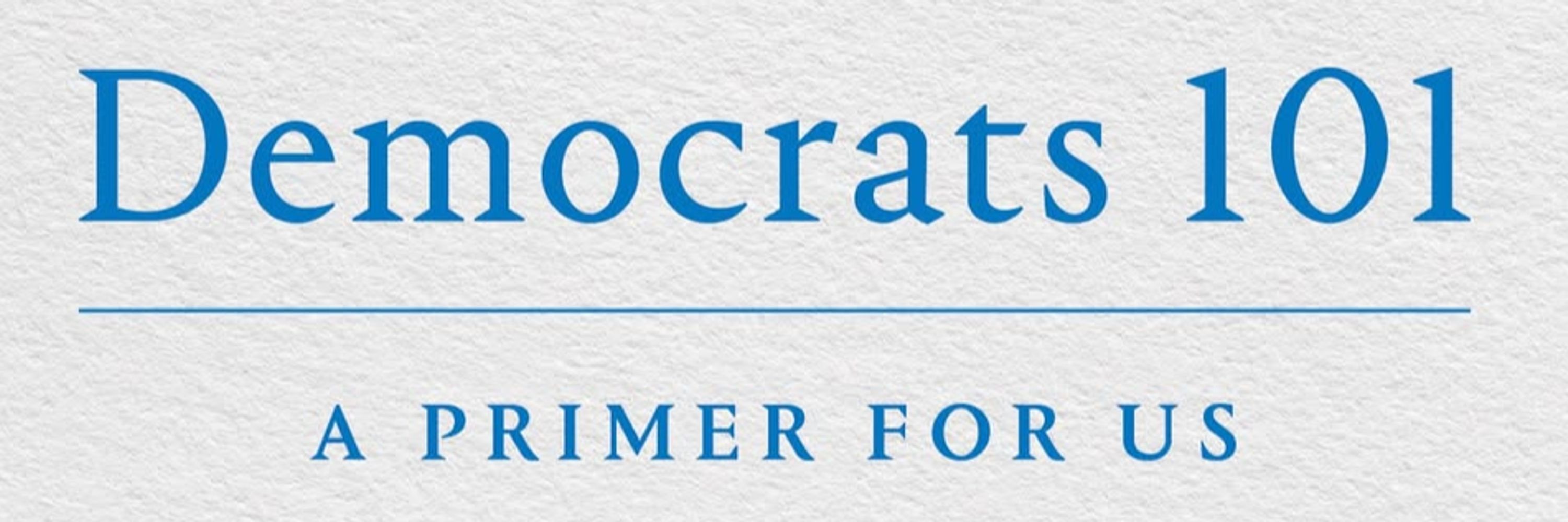 Dems 101