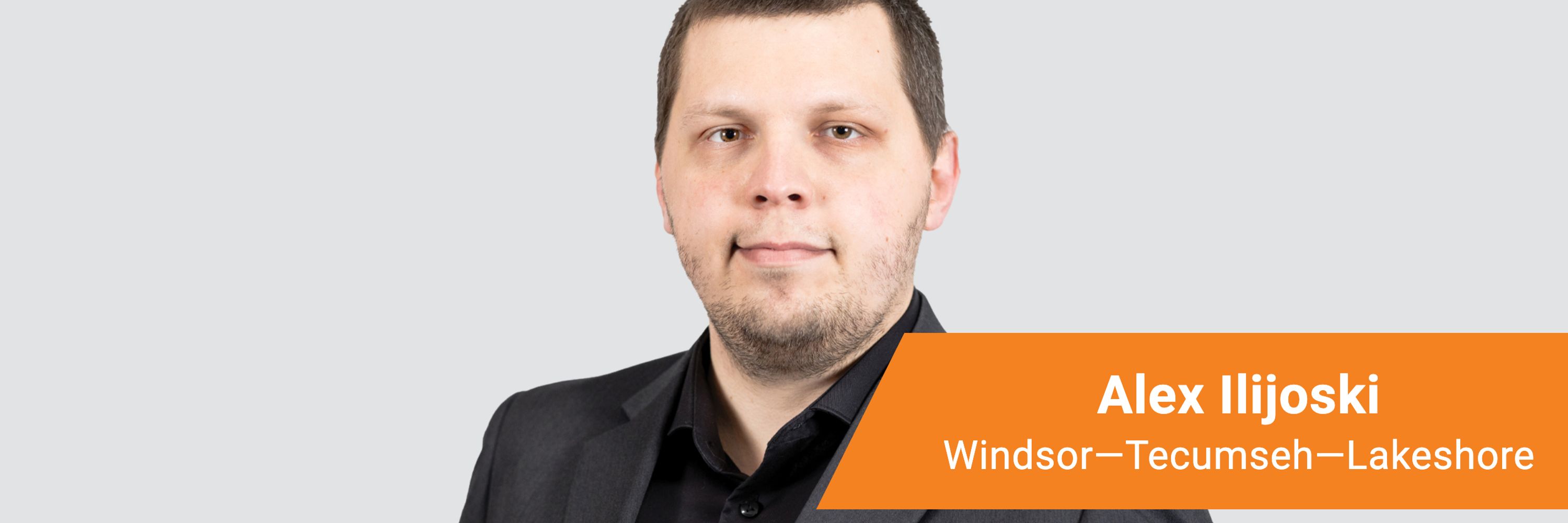 Alex Ilijoski | Windsor-Tecumseh-Lakeshore