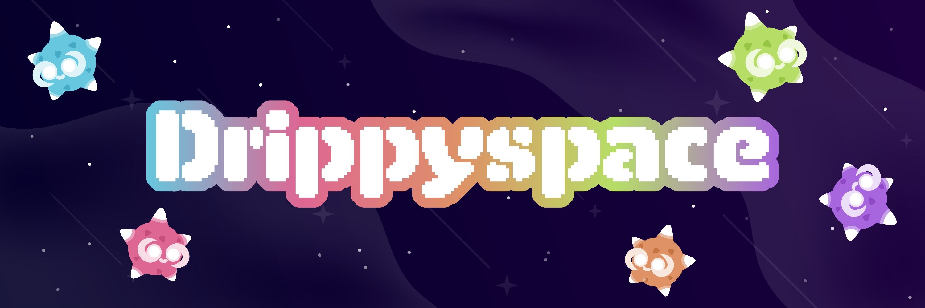 DrippySpace