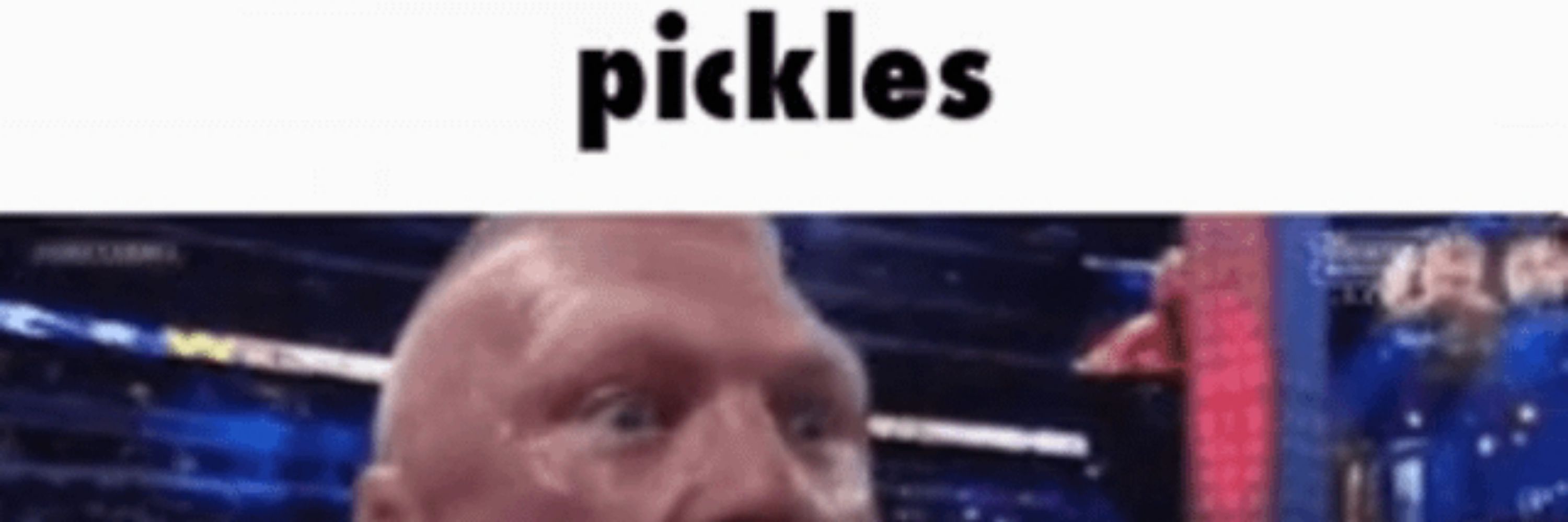 Pickles