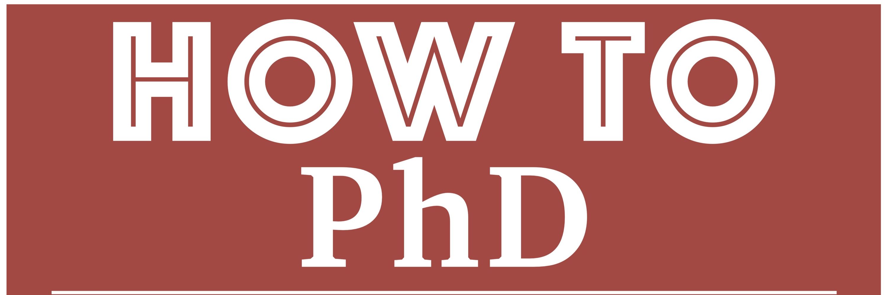 How to PhD Podcast