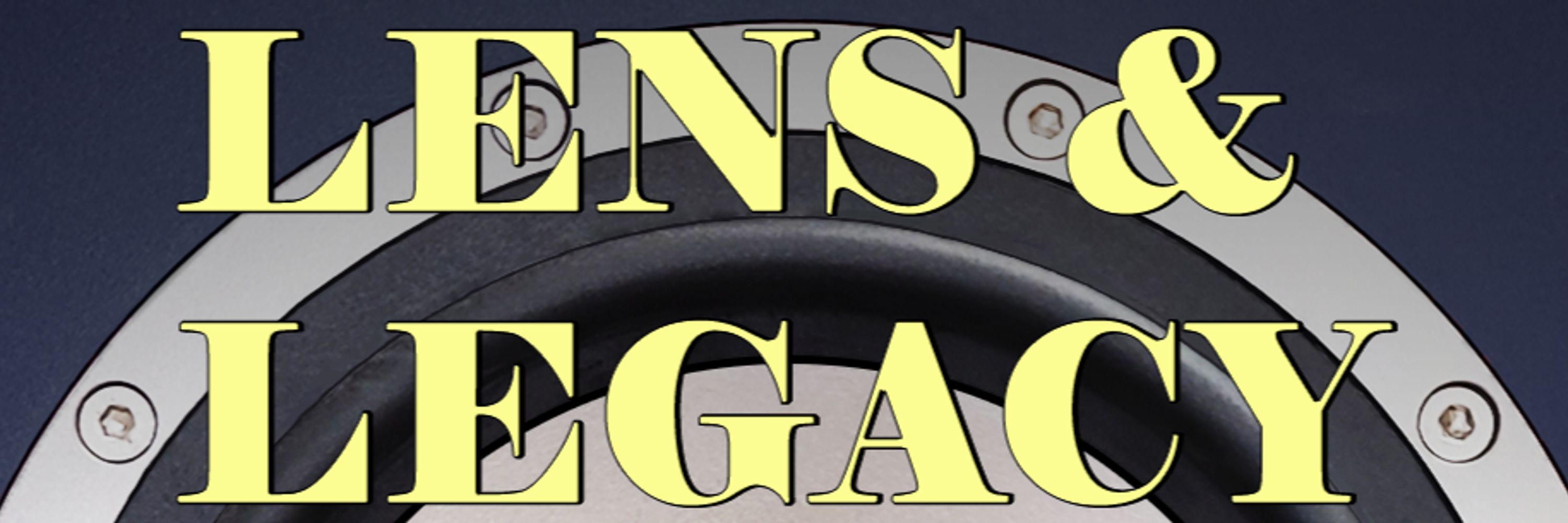 Lens & Legacy