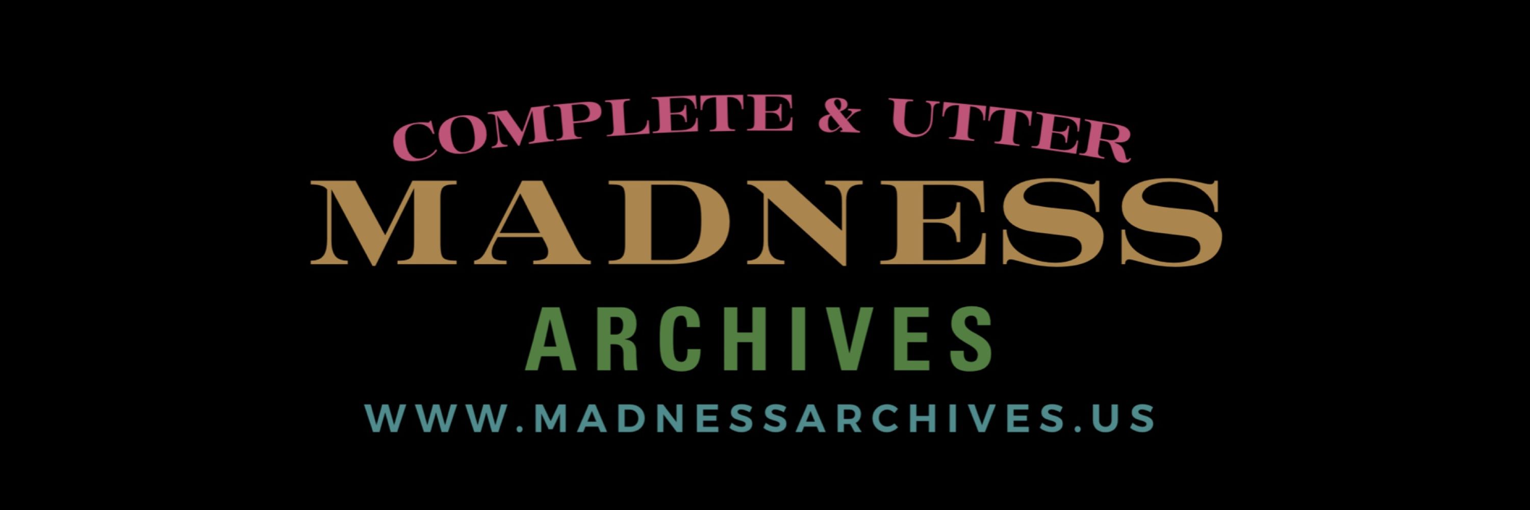 Madness Archives