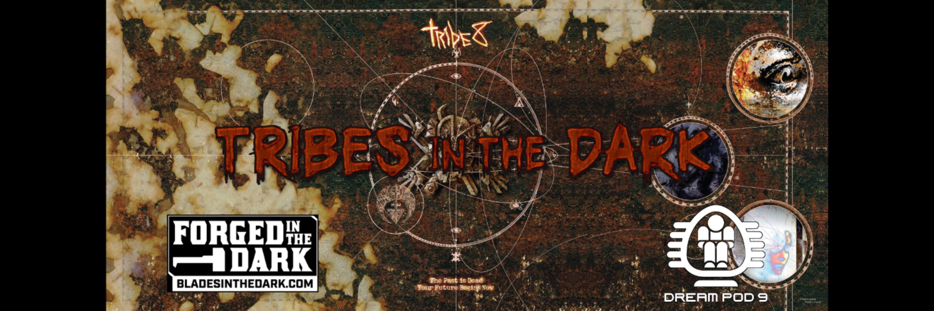 Tribes in the Dark