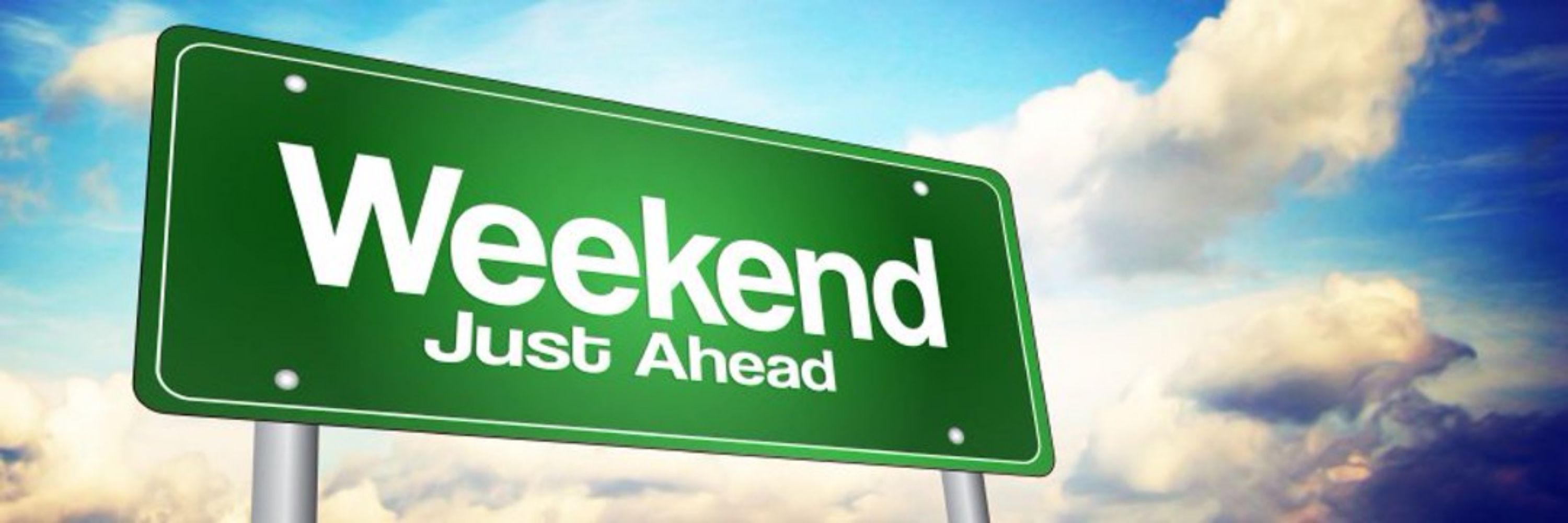 ladies and gentlemen, the weekend 😌
