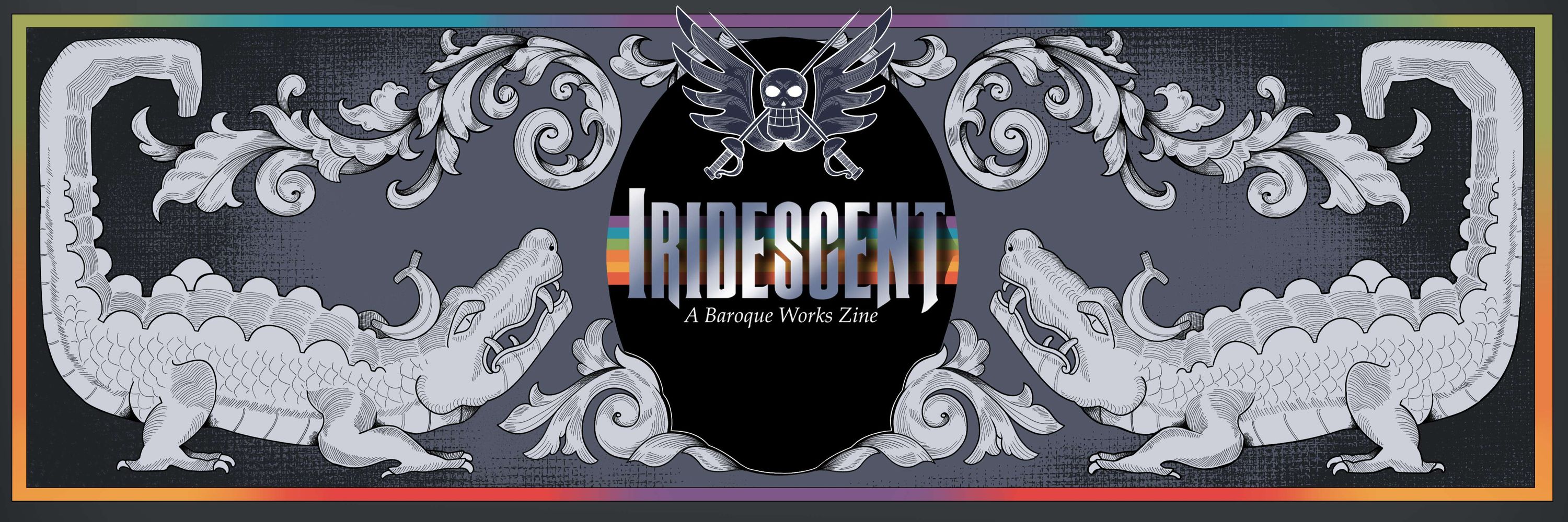 ✨Iridescent✨A Baroque Works Zine