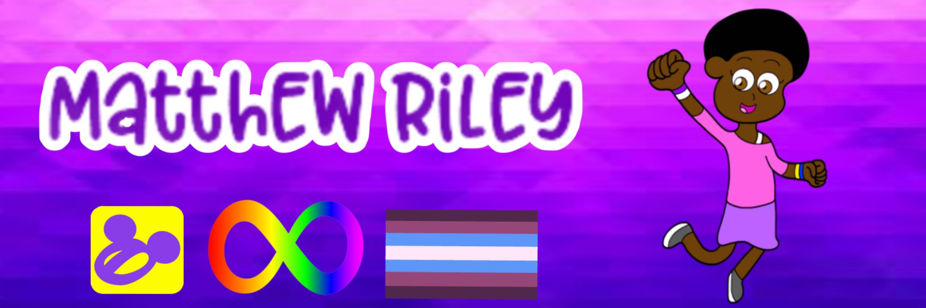 🌈🎭★ Matthew Riley ∞ 🎨💜