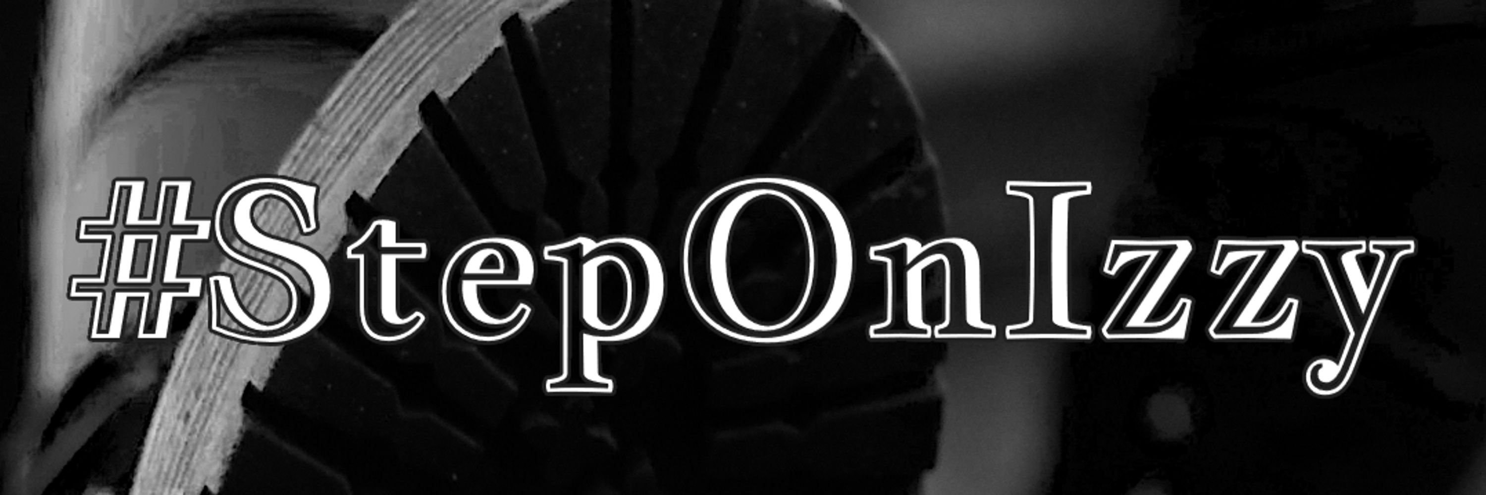 #StepOnIzzy