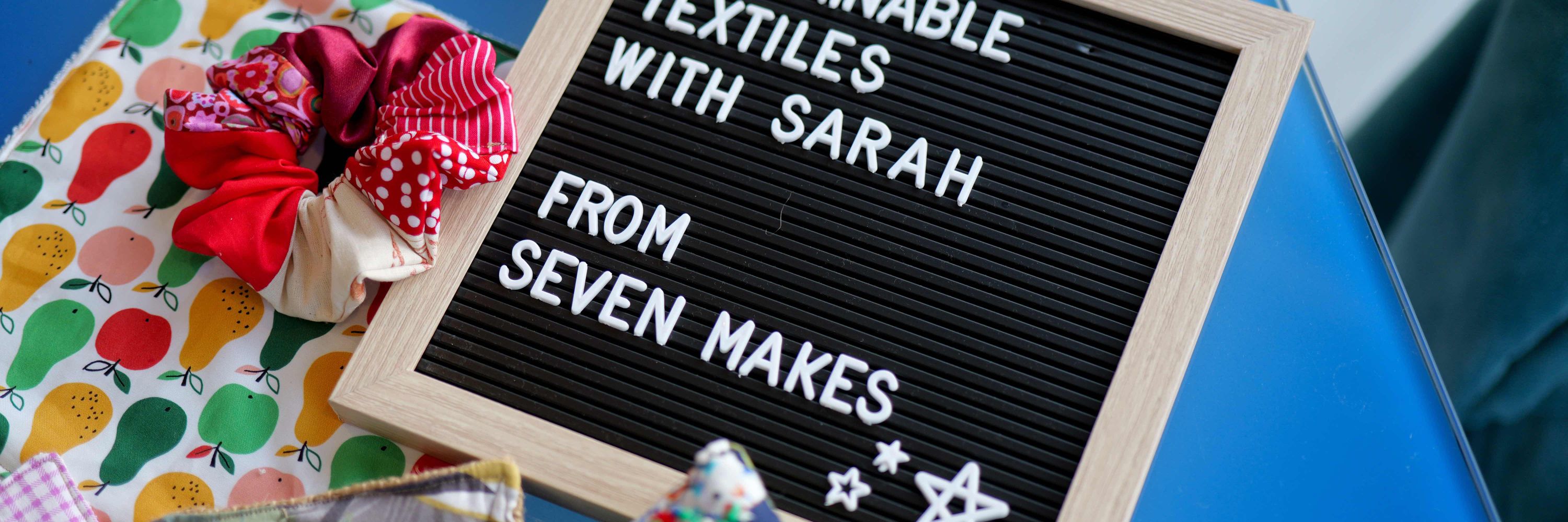Sarah at Seven Makes