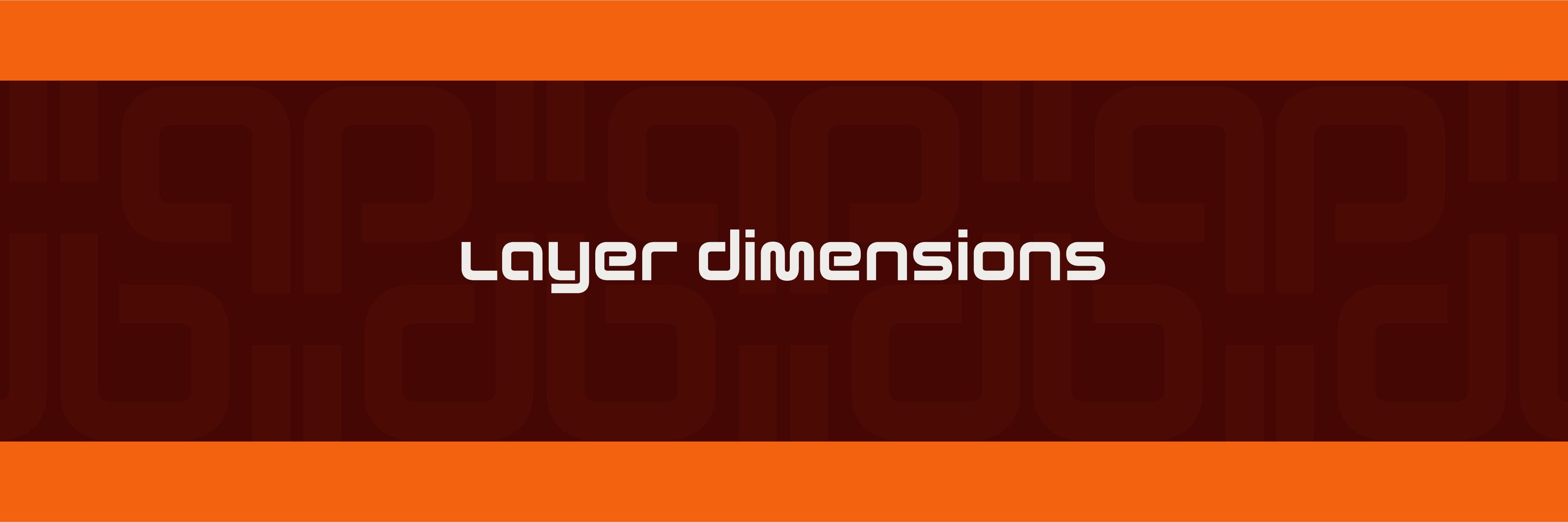 Layer Dimensions