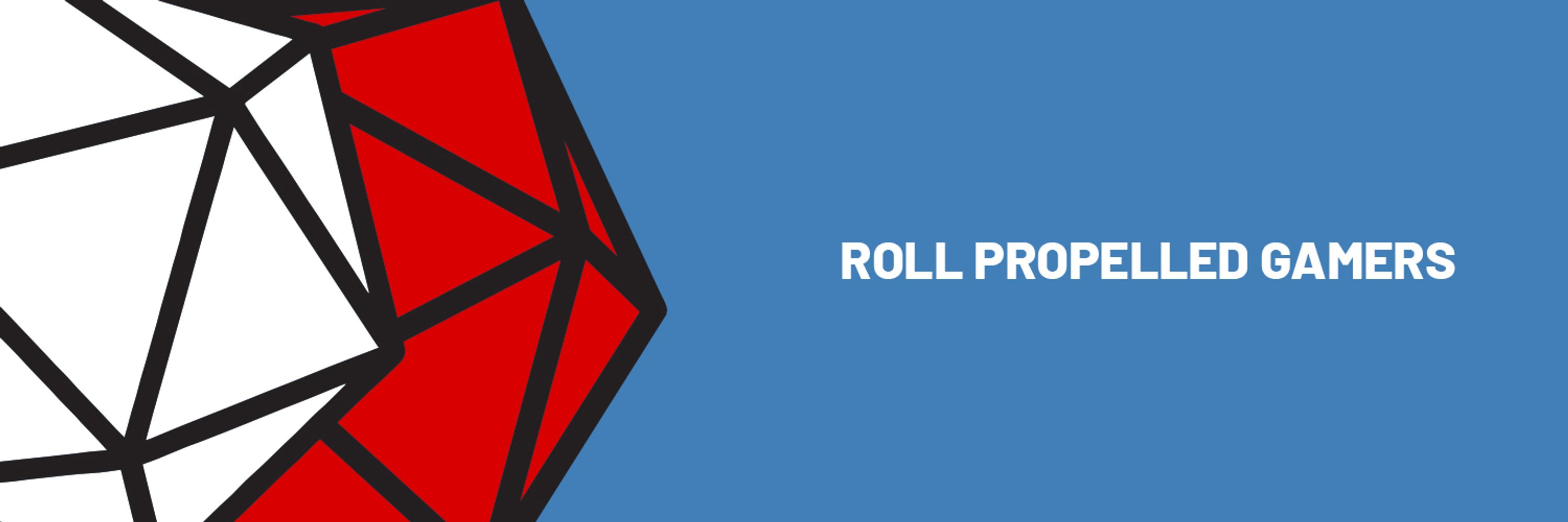 Roll Propelled Gamers