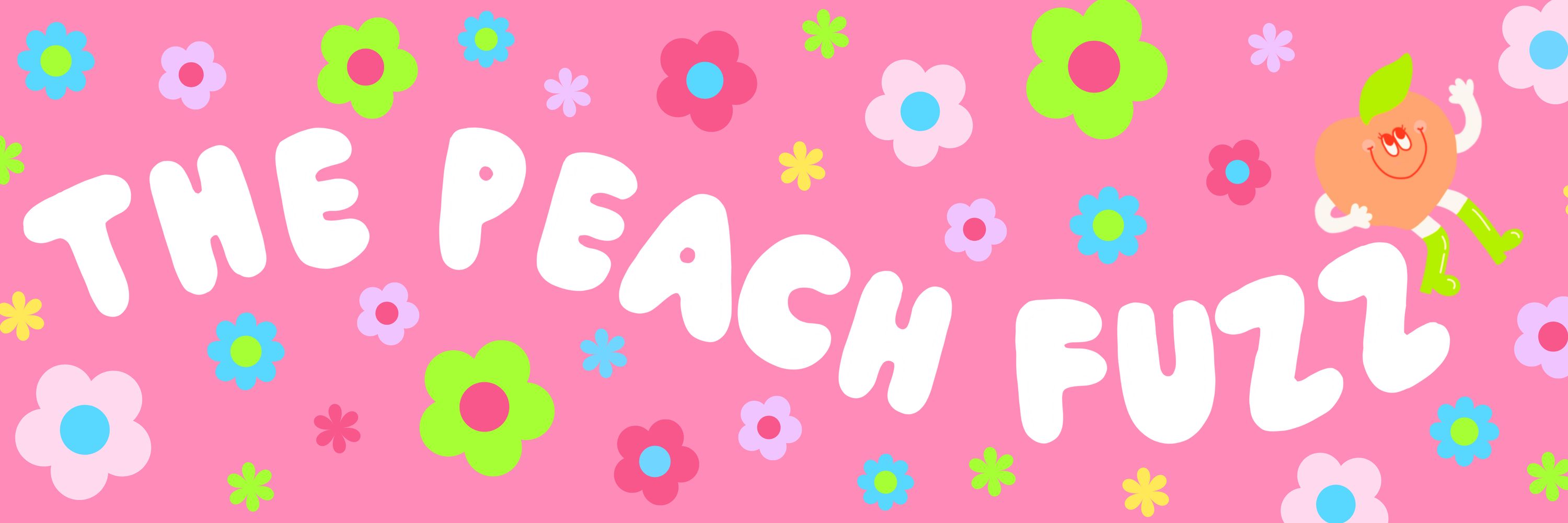 The Peach Fuzz