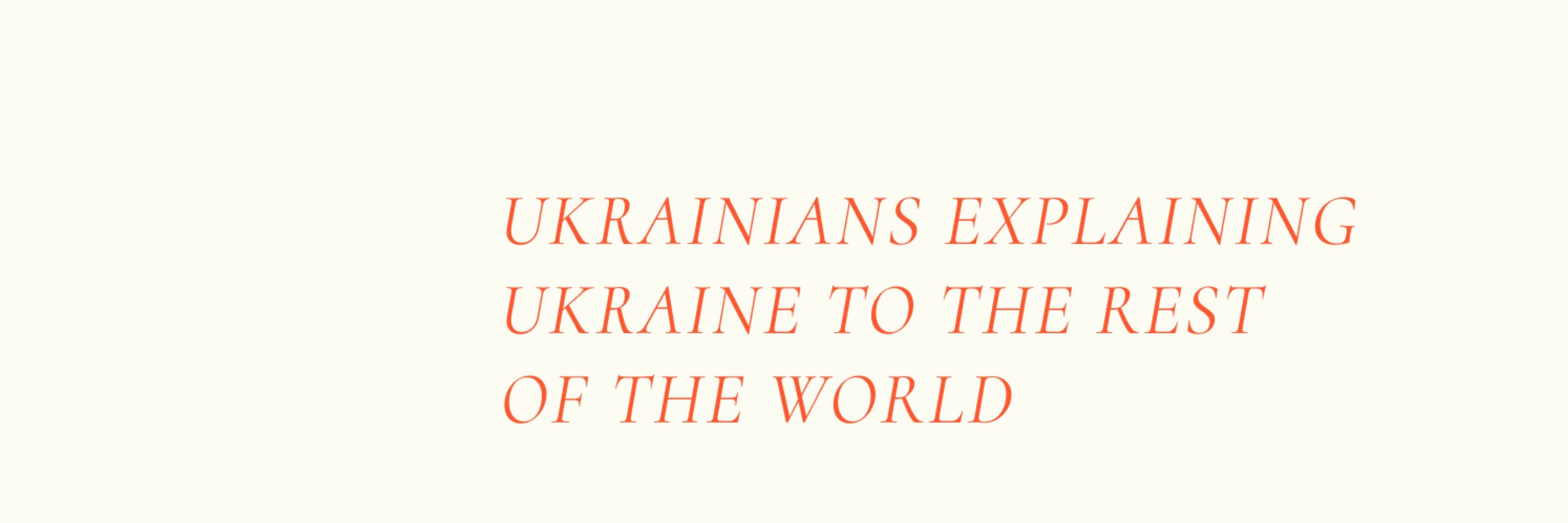 Ukraine Explainers