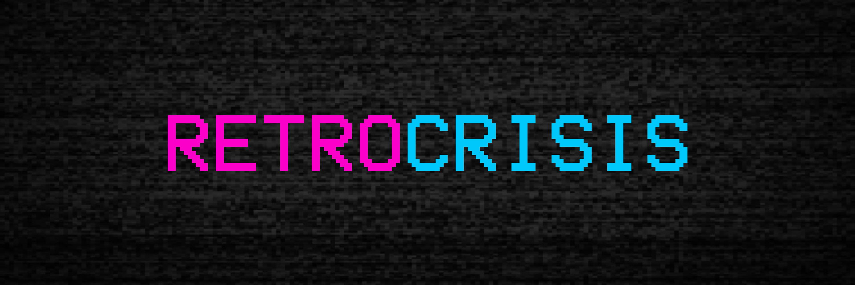 Retro Crisis