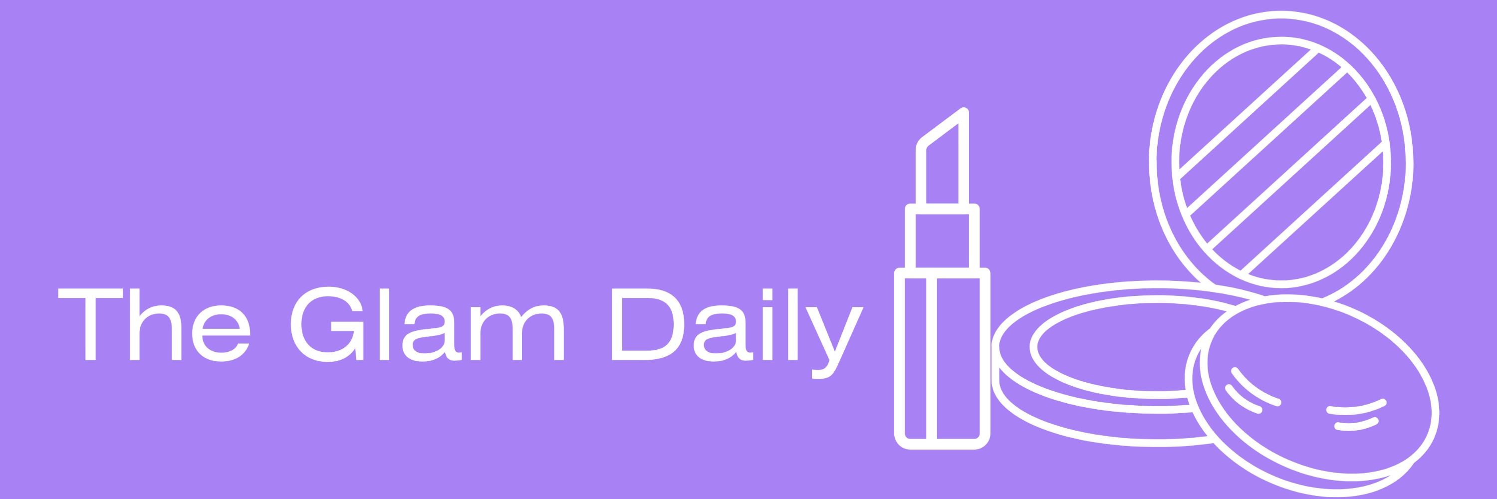 The Glam Daily 