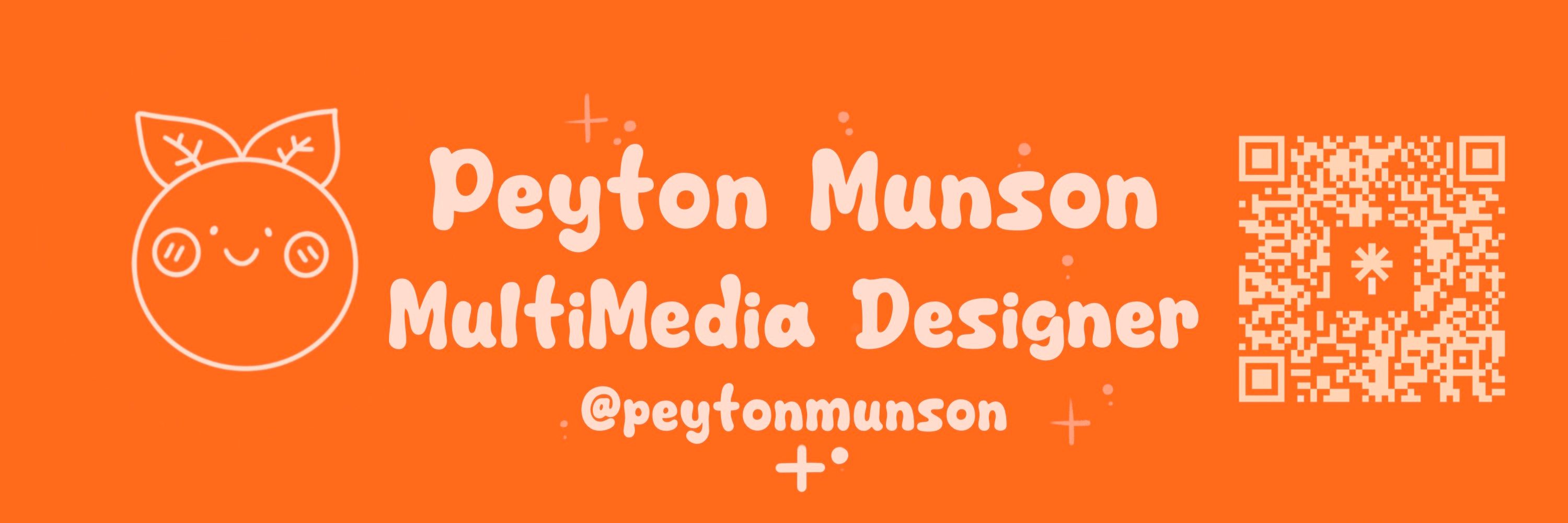 Peyton Munson - Multimedia Artist 🎨