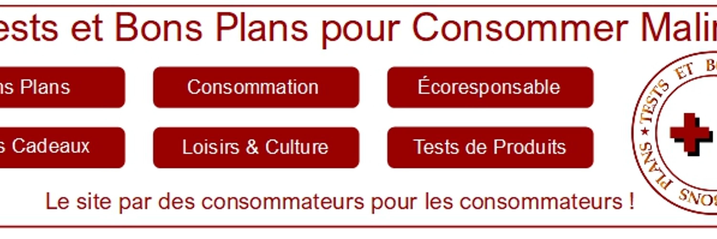 Tests et Bons Plans pour Consommer Malin