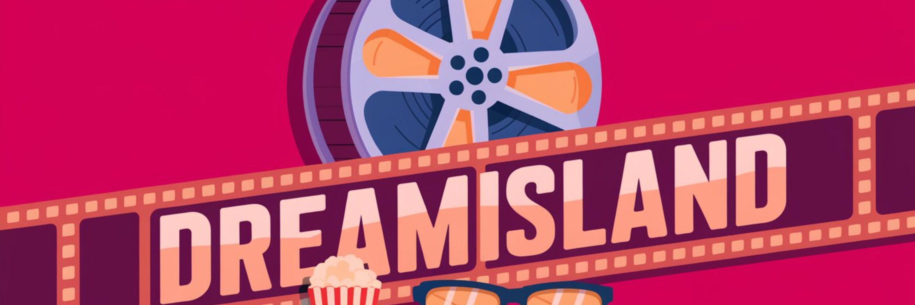 DreamIsland 🎥