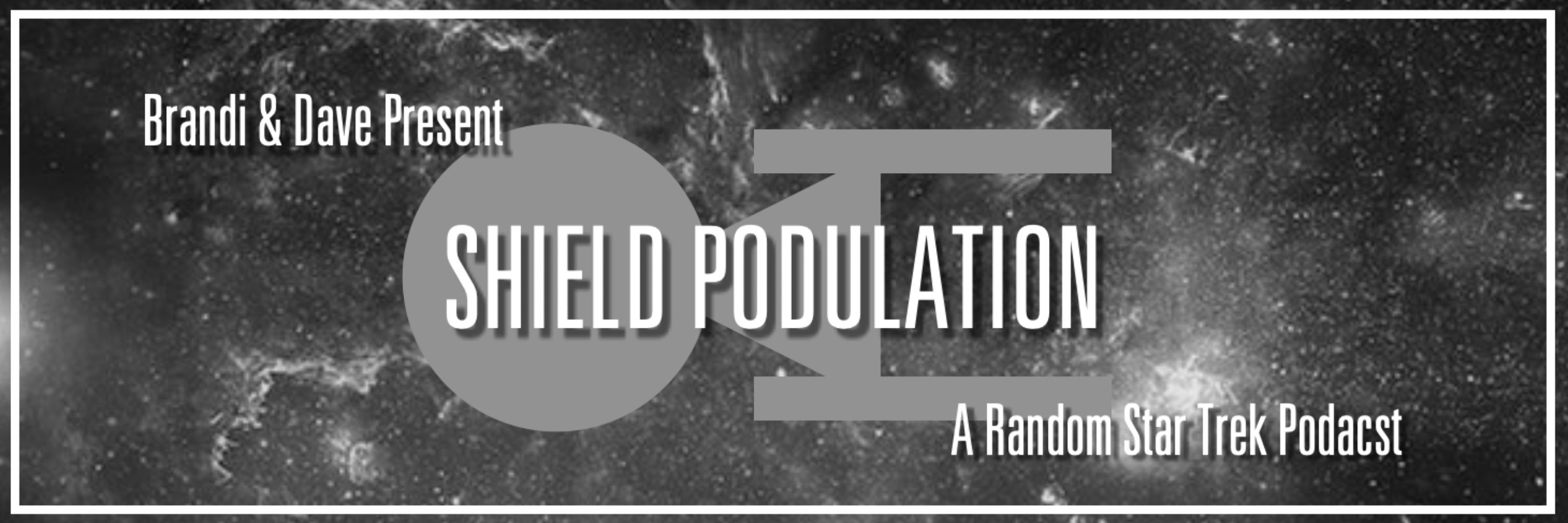 Shield Podulation Podcast