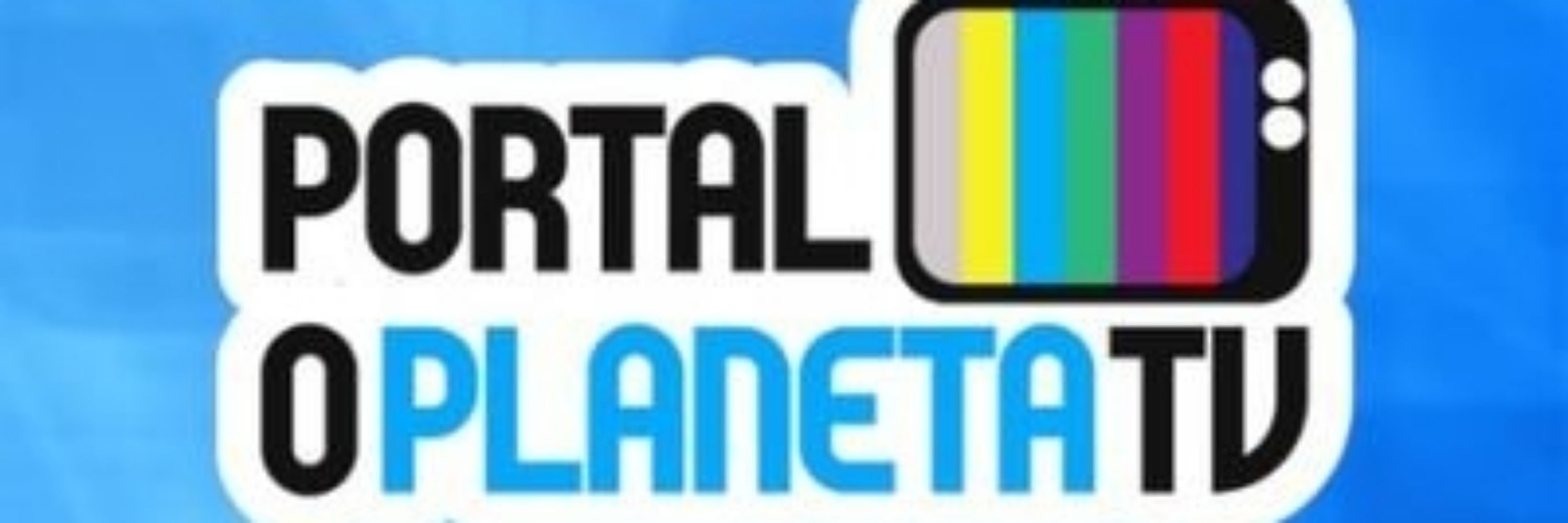 Portal O Planeta TV