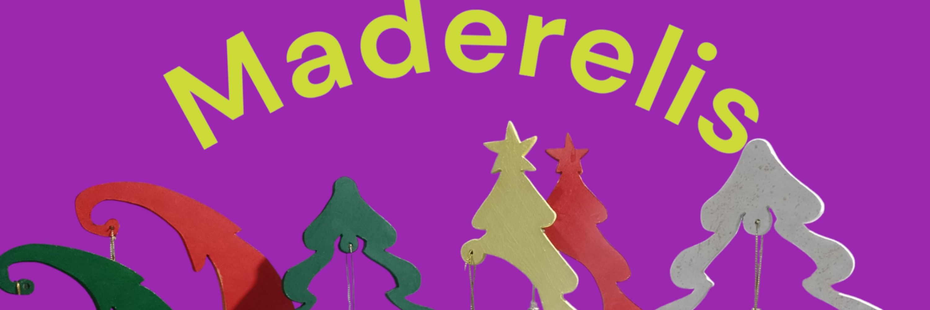 Maderelis