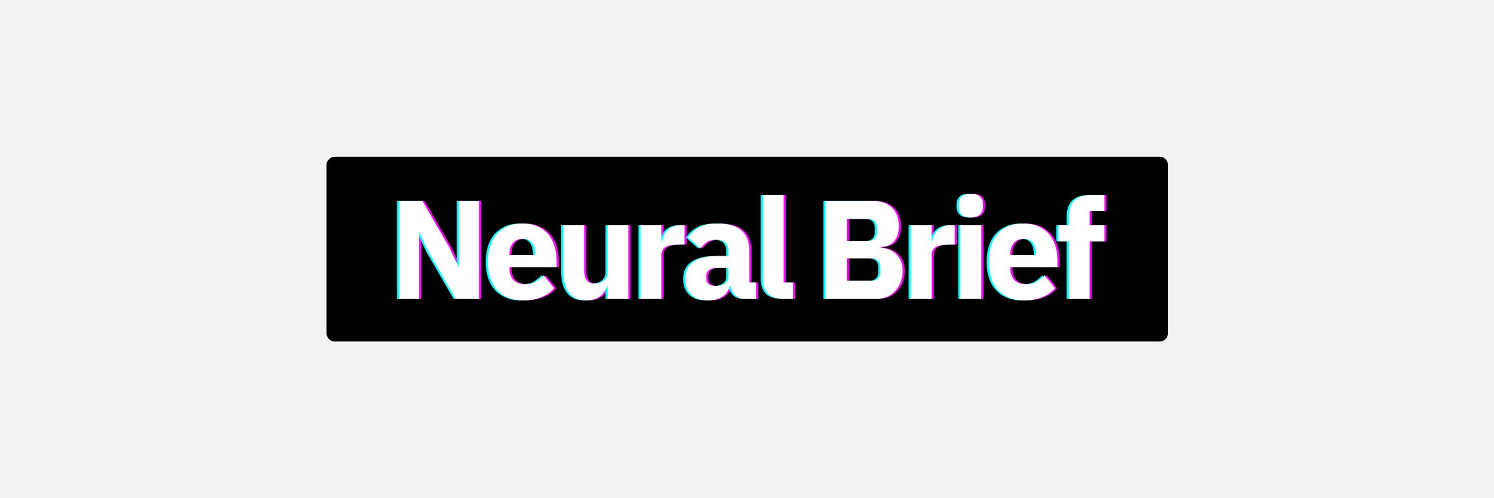 The Neural Brief