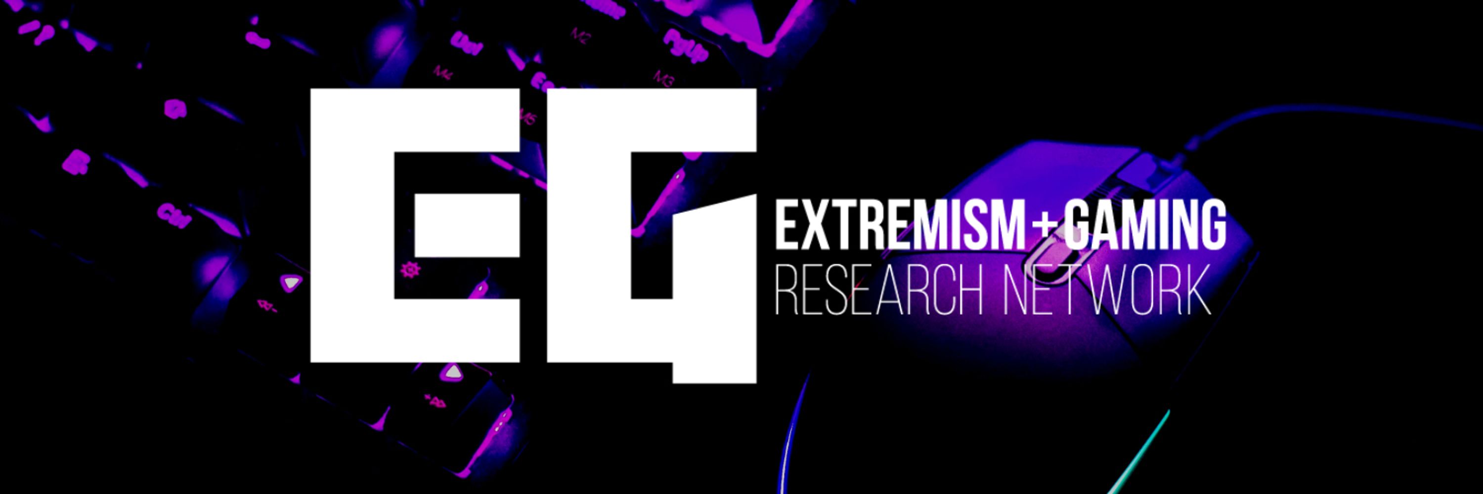 Extremism and Gaming Research Network (EGRN)