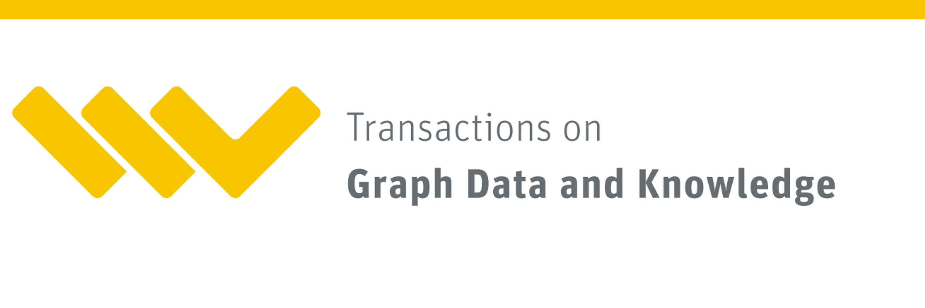 Transactions on Graph Data and Knowledge