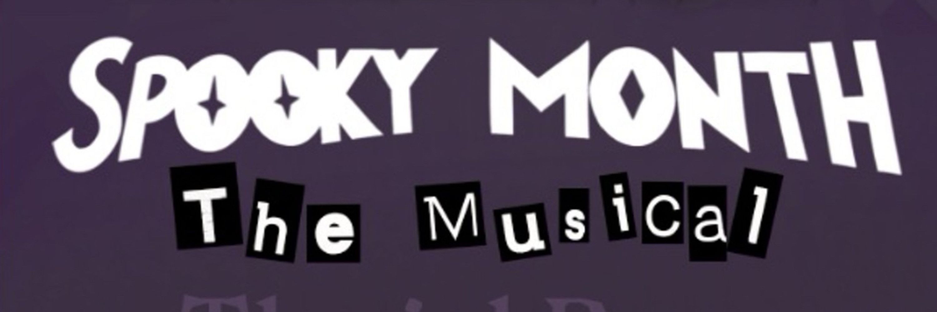 Spooky Month - The Musical