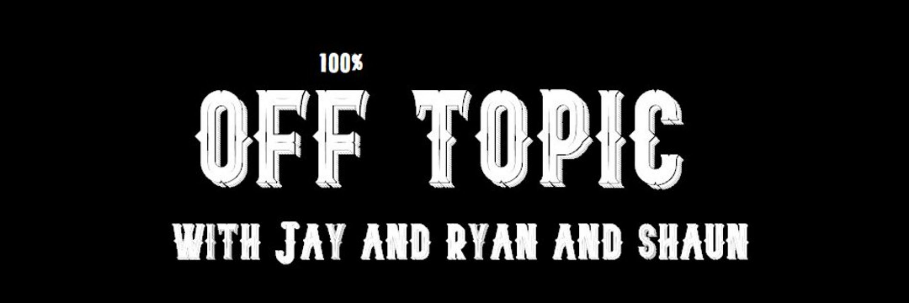 Off Topic Podcast