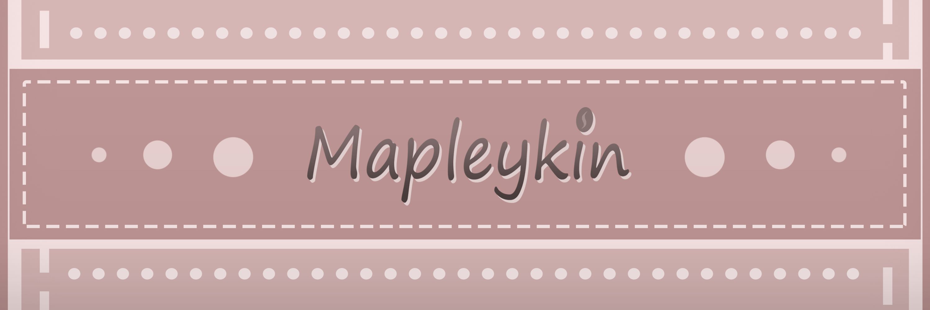 Mapleykin