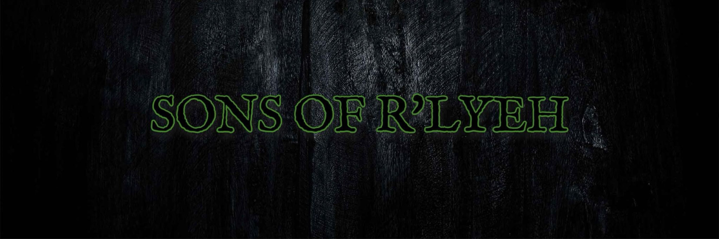 Sons of R’lyeh