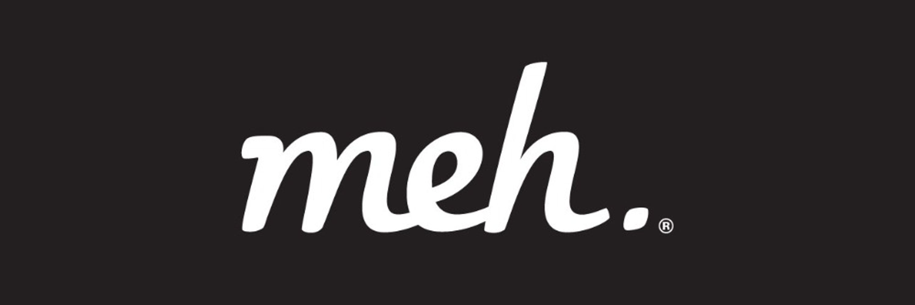 Meh