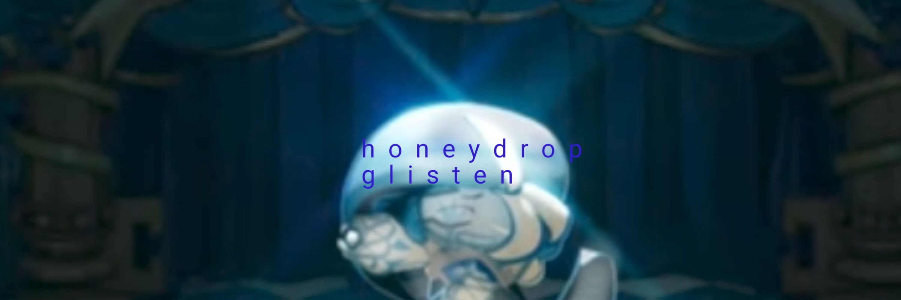 Honey drop