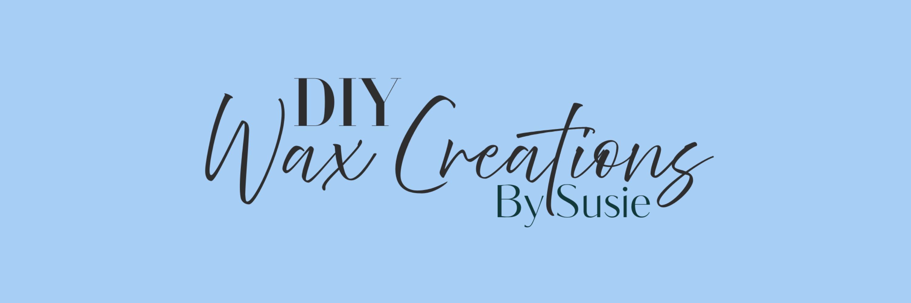 DIY Wax Creations By Susie