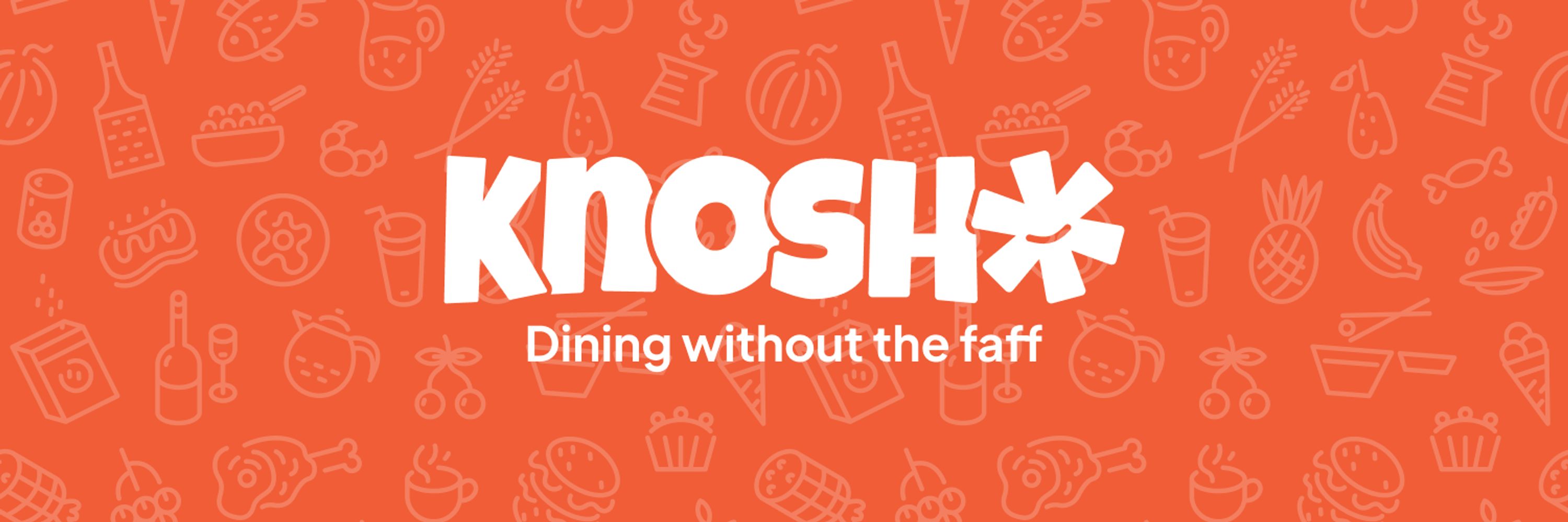 Knosh