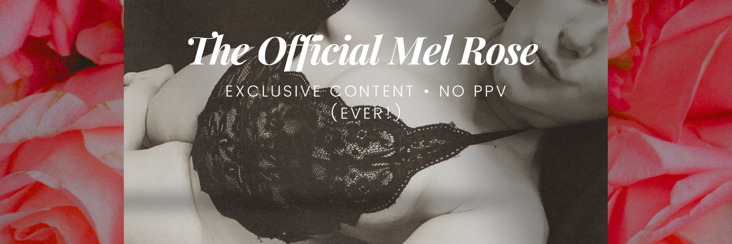 Mel Rose ❤️🌹