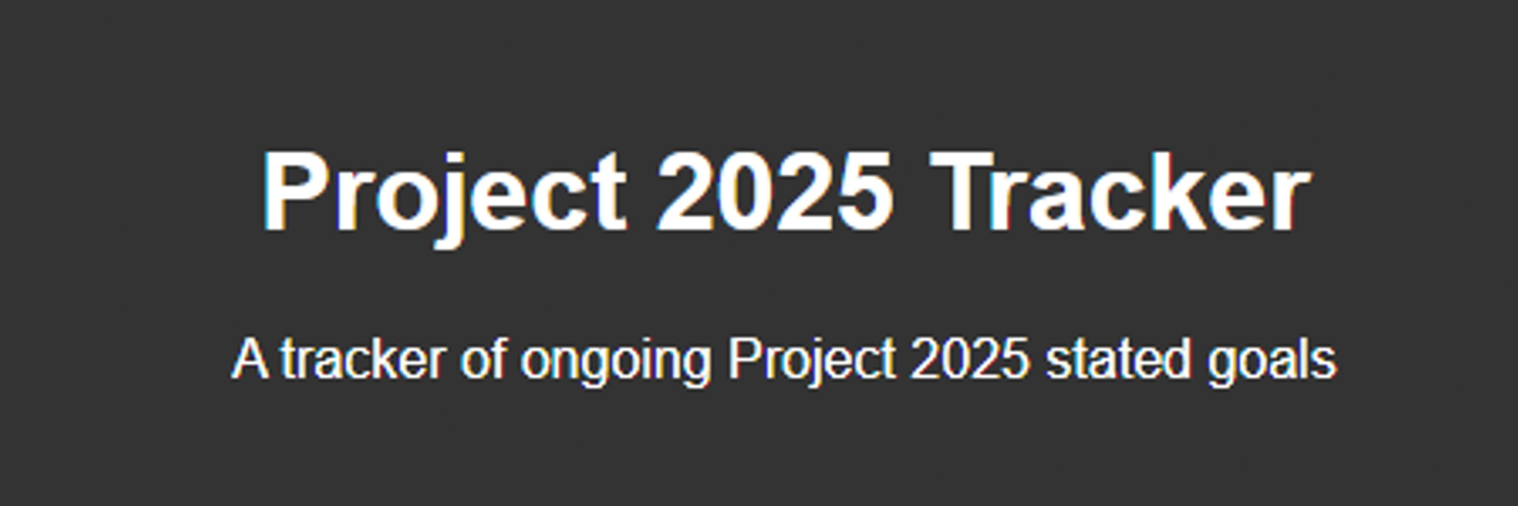 Project 2025 Tracker