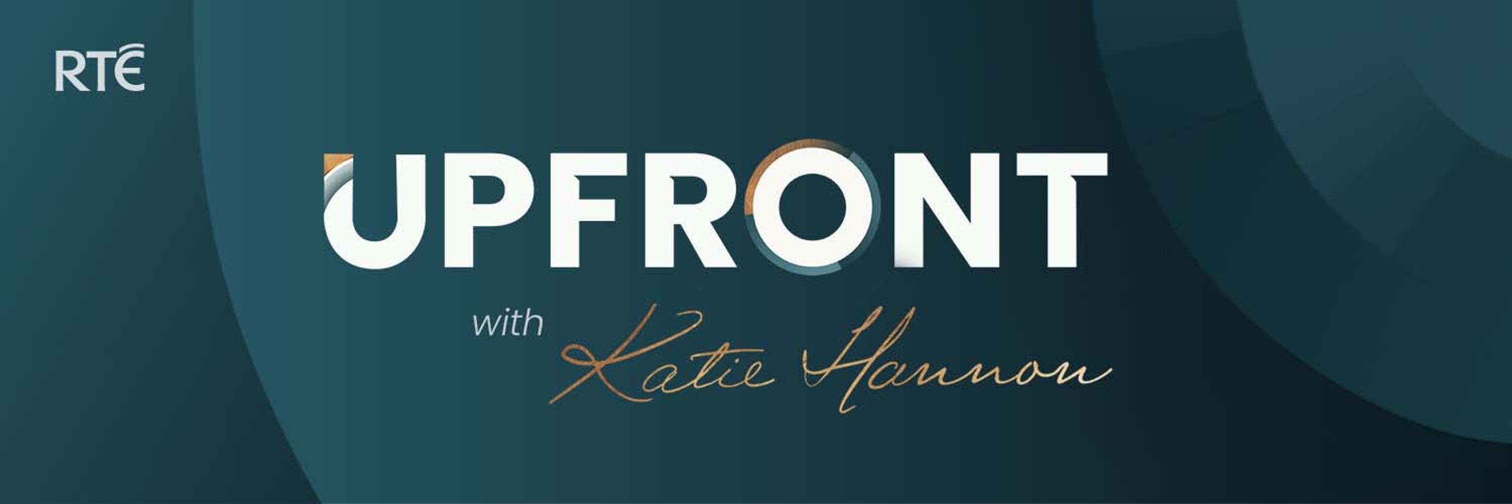 Upfront with Katie Hannon