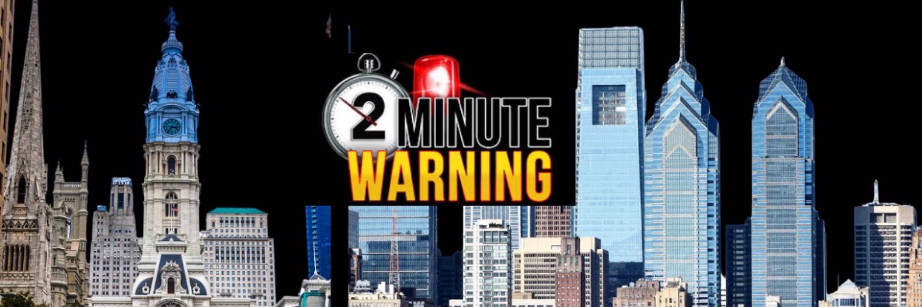 The 2 Minute Warning